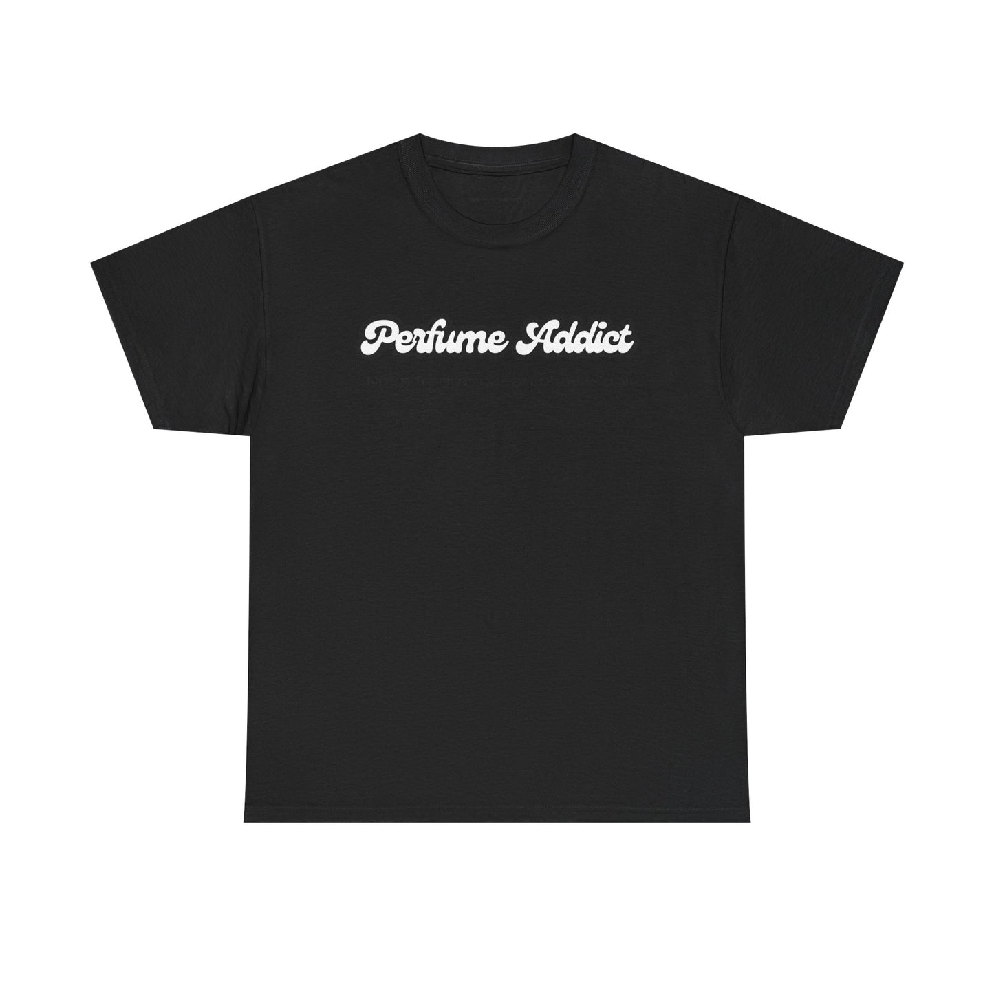Perfume Addict Tee