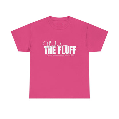 Hooked on the Fluff Tee