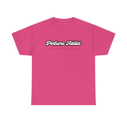 Perfume Addict Tee