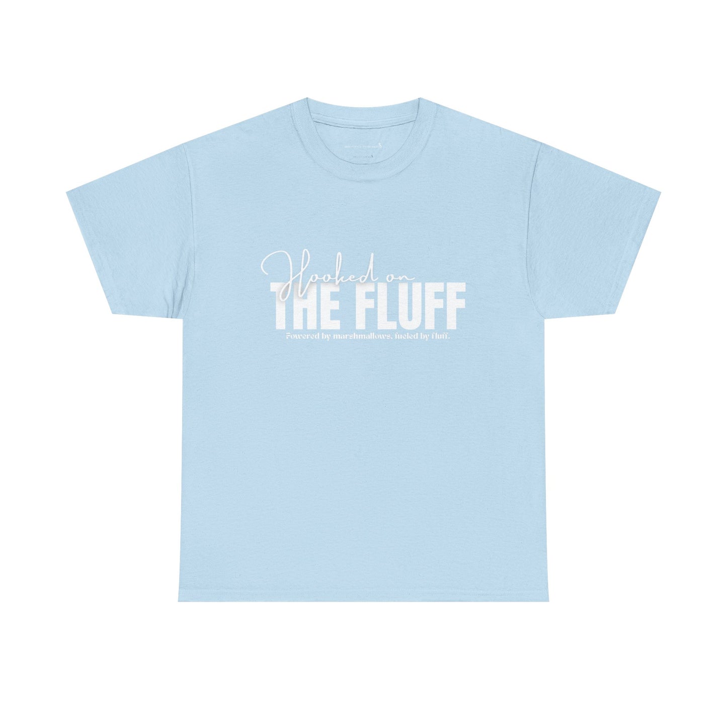 Hooked on the Fluff Tee
