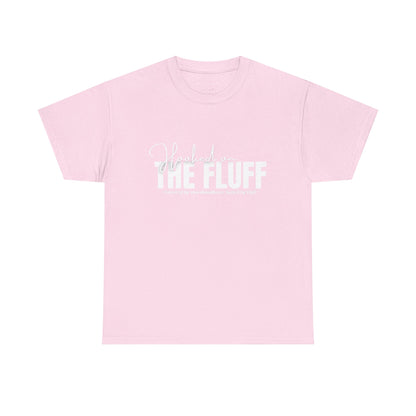 Hooked on the Fluff Tee